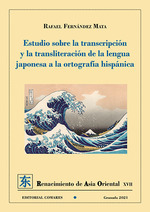Estudio Sobre La Transcripcion Y Transliteracion De La Lengua Japonesa a La Ortografia Hispanica