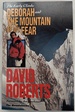 The Mountain of My Fear-Deborah: a Wilderness Narrative-Two Mountaineering Classics