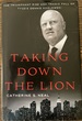 Taking Down the Lion: The Triumphant Rise and Tragic Fall of Tyco's Dennis Kozlowski