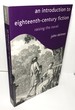 An Introduction to Eighteenth-Century Fiction: Raising the Novel