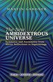 The New Ambidextrous Universe: Symmetry and Asymmetry From Mirror Reflections to Superstrings-Third Revised Edition