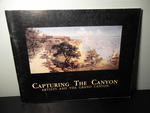 Capturing the Canyon; Artists in the Grand Canyon
