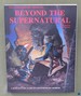 Beyond the Supernatural: Contemporary Horror Rpg (1st Edition)