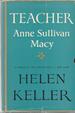 Teacher: Anne Sullivan Macy