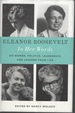 Eleanor Roosevelt: in Her Words: on Women, Politics, Leadership, and Lessons From Life