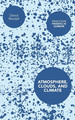 Atmosphere, Clouds, and Climate (Princeton Primers in Climate)