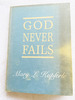 1983 Pb God Never Fails By Kupferle, Mary L.