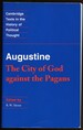 Augustine. the City of God Against the Pagans