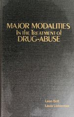 Major Modalities in the Treatment of Drug-Abuse