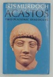 Acastos: Two Platonic Dialogues