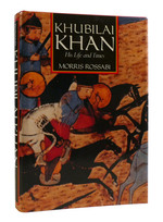 Khubilai Khan His Life and Times