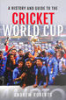 A History & Guide to the Cricket World Cup