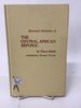 Historical Dictionary of the Central African Republic; African Historical Dictionaries, No. 27