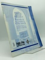 What is Good Ministry? Resources to Launch a Discussion-a Collection of Portraits and Essays About Good Ministry