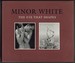 Minor White: the Eye That Shapes