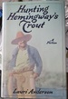 Hunting Hemingway's Trout: Stories