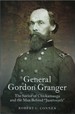 General Gordon Granger: the Savior of Chickamauga and the Man Behind "Juneteenth"