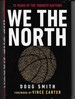 We the North 25 Years of the Toronto Raptors