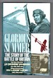 Glorious Summer the Story of the Battle of Britain