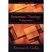 Systematic Theology: Prolegomena