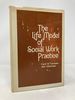 The Life Model of Social Work Practice