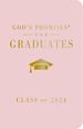 God's Promises for Graduates: Class of 2024-Pink Nkjv: New King James Version