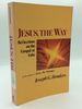 Jesus, the Way: Reflections on the Gospel of Luke