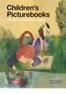 Children's Picturebooks the Art of Visual Storytelling