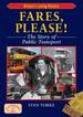 Fares Please! : the Story of Public Transport in Britain