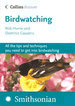 Birdwatching: All the Tips and Techniques You Need to Get Into Birdwatching (Collins Discover)