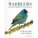 Warblers and Other Songbirds of North America: a Life-Size Guide to Every Species