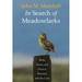 In Search of Meadowlarks: Birds, Farms, and Food in Harmony With the Land