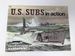 U.S. Subs in Action-Warships No. 2