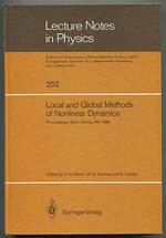 Lecture Notes in Physics: 252: Local and Global Methods of Nonlinear Dynamics: Proceedings of a Workshop Held at the Naval Surface Weapons Center, Silver Spring, Md, July 23-26, 1984