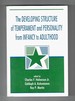 The Developing Structure of Temperament and Personality From Infancy to Adulthood
