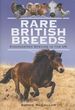 Rare British Breeds: Endangered Species in the Uk