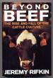 Beyond Beef: the Rise and Fall of the Cattle Culture