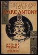 The Life and Times of Marc Antony