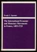 The International Economy and Monetary Movements in France, 1493-1725