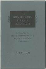 The Huntington Library Quarterly: a Journal for the History of Interpretation of English and American Civilization-August 1973 (Volume XXXVI, Number 4)