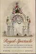 Royal Spectacle: the 1860 Visit of the Prince of Wales to Canada and the United States (Heritage)