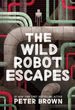 The Wild Robot Escapes (the Wild Robot, 2)