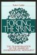 Forcing the Spring: the Transformation of the American Environmental Movement