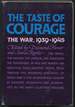 The Taste of Courage: the War, 1939-1945