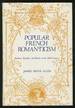 Popular French Romanticism: Authors, Readers, and Books in the 19th Century