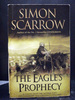 The Eagle`S Prophecy the Sixth Book in the Eagles of the Empire Series