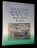 The Art and Archaeology of Venetian Ships and Boats