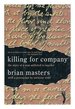 Killing for Company: The Story of a Man Addicted to Murder