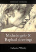 Michelangelo and Raphael Drawings (Ashmolean Handbooks S. )