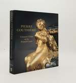 Pierre Gouthiere Virtuoso Gilder at the French Court